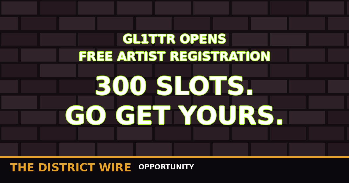 District Wire graphic: GL1TTR Opens Free Registration: A New Discovery Lane for Artists Still Building 